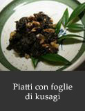 Piatti con foglie di kusagi